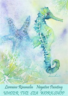 Under The Sea Watercolor Workshop: Using negative painting techniques - with Lorraine Rimmelin |1-Day Workshop: 5/22 | Spring 2021