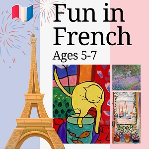 Fun in French: Basic French and Art for Young Artists | Ages 5-7 | Starts June | Summer 2021